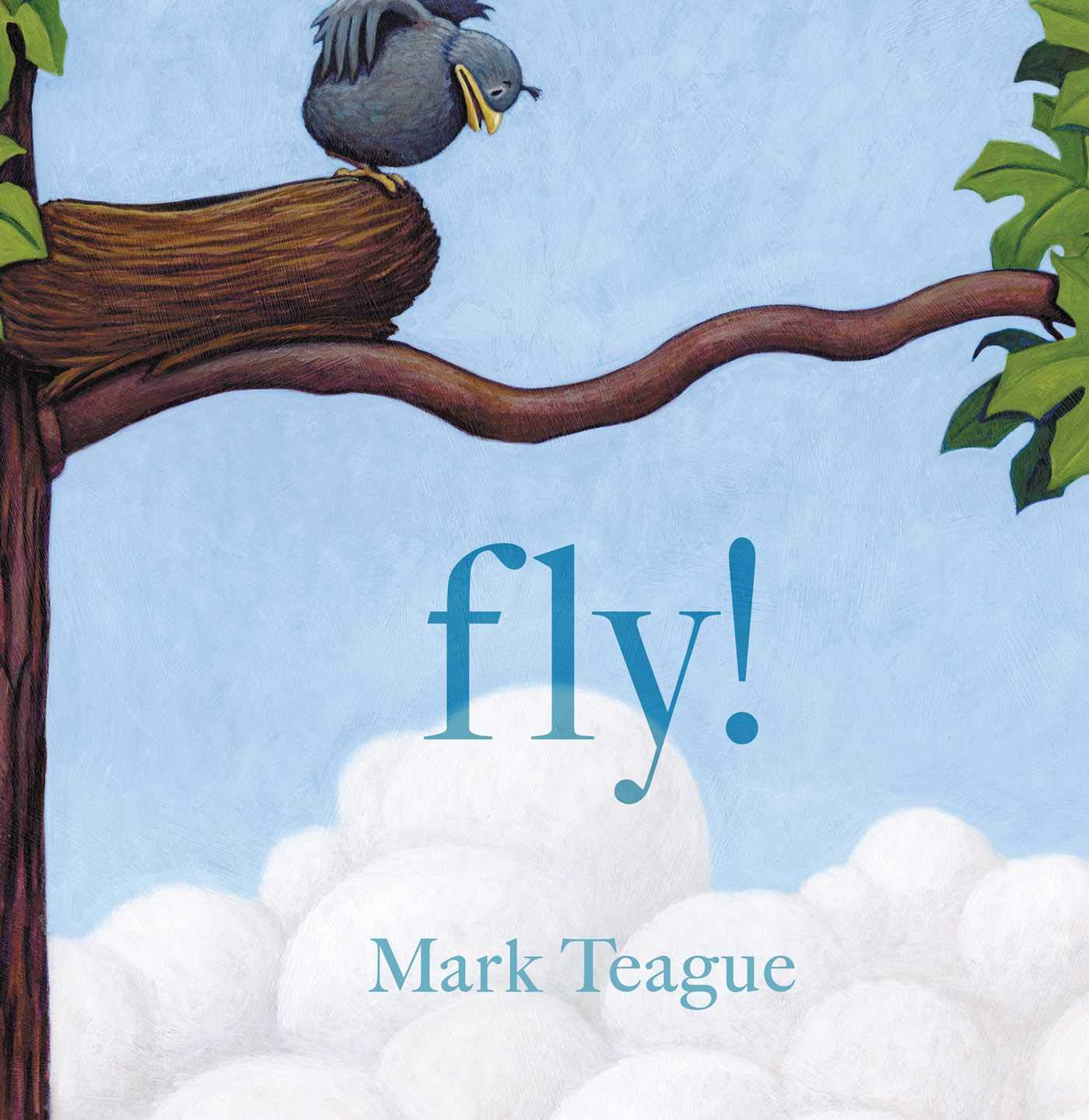 Fly! by Mark Teague