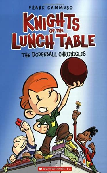 Dodgeball Chronicles Knights of the Lunch Table