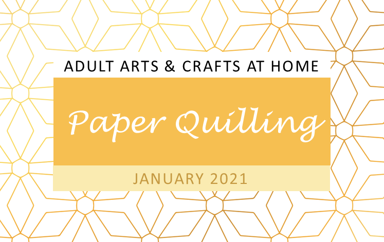 Paper Quilling Adult Arts & Crafts at Home