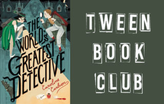 World's Greatest Detective tween book club