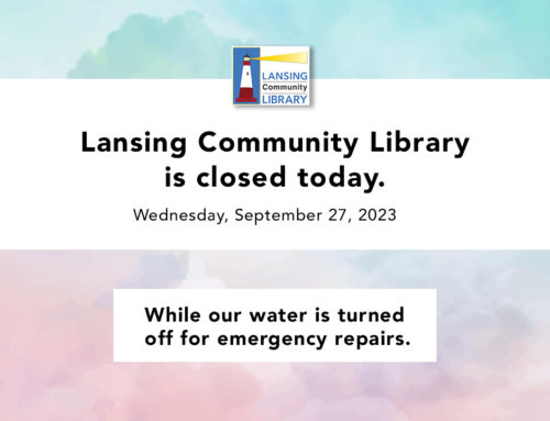 Lansing Community Library closed today