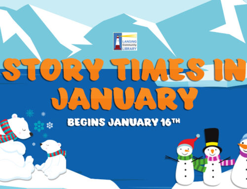 Story Times in January at the Lansing Community Library!